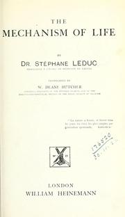 Cover of: The mechanism of life. by Stépahne Le Duc