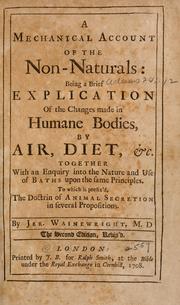 Cover of: A mechanical account of the non-naturals by Jeremiah Wainewright, Jeremiah Wainewright