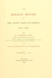 Cover of: medallic history of the United States of America, 1776-1876.