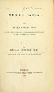 Cover of: Medica sacra: or, Short expositions of the more important diseases mentioned in the sacred writings