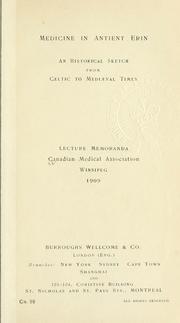 Cover of: Medicine in ancient Erin: an historical sketch from Celtic to Mediaeval times.