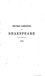 Oeuvres complètes de Shakspeare (Henry VIII / King Richard III / Lover's Complaint / Passionate Pil…