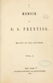 Cover of: A memoir of S. S. Prentiss. by George Lewis Prentiss