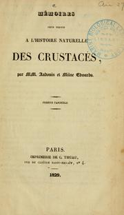 Cover of: Mémoires pour servir à l'histoire naturelle des crustacés ...