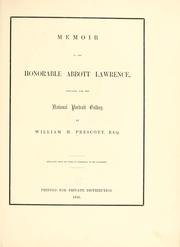 Cover of: Memoir of the Honorable Abbott Lawrence by William Hickling Prescott