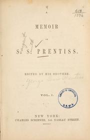 Cover of: A memoir of S.S. Prentiss. by George Lewis Prentiss, George Lewis Prentiss