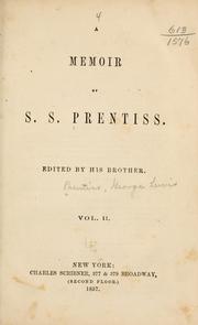 Cover of: A memoir of S.S. Prentiss.