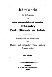 Cover of: Jahresbericht über die Fortschritte der Chemie und Verwandter Theile anderer ... by Justus Liebig , Hermann Kopp , Heinrich Will , Adolph Strecker , Alexander Nikolaus Franz Naumann, August Laubenheimer, Friedrich Bernhard Fittica, Guido Bodländer, Julius Tröger, Emil Baur, Justus Liebig , Hermann Kopp , Heinrich Will , Adolph Strecker , Alexander Nikolaus Franz Naumann, August Laubenheimer, Friedrich Bernhard Fittica, Guido Bodländer, Julius Tröger, Emil Baur