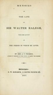 Cover of: Memoirs of the life of Sir Walter Ralegh: with some account of the period in which he lived