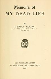 Memoirs of my dead life by George Moore