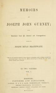 Cover of: Memoirs of Joseph John Gurney: with Selections from his Journal and Correspondence