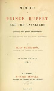 Cover of: Memoirs of Prince Rupert, and the cavaliers. by Warburton, Eliot