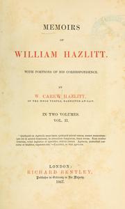 Memoirs of William Hazlitt by William Carew Hazlitt