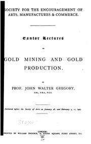 Cover of: Cantor Lectures on Gold Mining and Gold Production