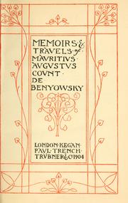 Cover of: Memoirs and travels of Mauritius Augustus count de Benyowsky.