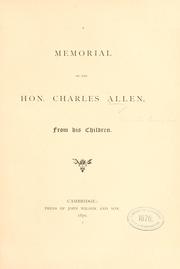 Cover of: A memorial of the Hon. Charles Allen, from his children.