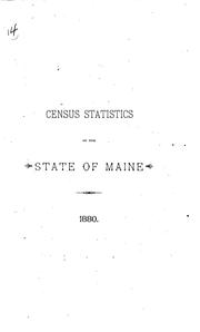Cover of: Census Statistics of the State of Maine, 1880