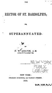 Cover of: The Rector of St. Bardolph's: Or, Superannuated by Frederick William Shelton