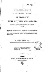 Cover of: A biographical memoir of ... Frederick, duke of York and Albany