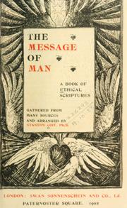 Cover of: The message of man by gathered from many sources and arranged by Stanton Coit.