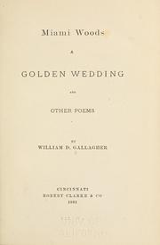 Cover of: Miami woods: A golden wedding, and other poems