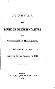 Cover of: Journal of the House of Representatives of the Commonwealth of Massachusetts by House of Representatives , General Court