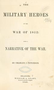 Cover of: The military heroes of the war with Mexico by Charles J. Peterson