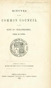 Cover of: Minutes of the Common Council of the city of Philadelphia, 1704-1776.