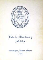 Cover of: Lista de Miembros y Estatutos by Academia de Genealogía y Heráldica Mota-Padilla