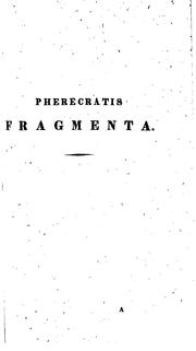 Cover of: Pherecratis et Eupolidis Fragmenta