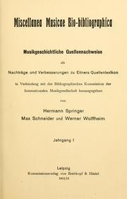 Cover of: Miscellanea Musicae Bio-bibliographica: Musikgeschichtliche Quellennachweise als Nachträge und Verbesserungen zu Eitners Quellenlexikon, in Verbindung mit der Bibliographischen Kommission der Internationalen Musikgesellschaft