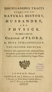 Cover of: Miscellaneous tracts relating to natural history, husbandry, and physick.: To which is added The calendar of flora.