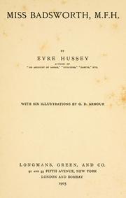 Cover of: Miss Badsworth, M.F.H. by Eyre Hussey