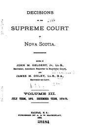Cover of: Decisions of the Supreme Court of Nova Scotia by John Morris Geldert , James Macdonald Oxley