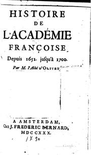 Cover of: Histoire de l'Académie françoise depuis 1652 jusqu'à 1700