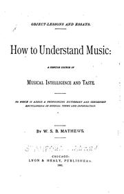 Cover of: How to Understand Music: A Concise Course in Musical Intelligence and Taste. To which is Added a ... by William Smythe Babcock Mathews