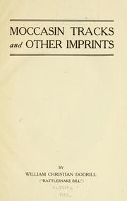 Moccasin tracks, and other imprints by William Christian Dodrill