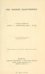 Cover of: The Modern elocutionist by compiled and edited by John A. Jennings.