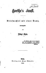 Goethe's Faust: Briefwechsel mit einer Dame by Albert Grün, Albert Gruen