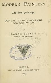 Cover of: Modern painters and their paintings.: For the use of schools and learners in art.
