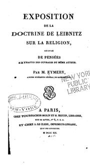 Cover of: Exposition de la doctrine de Leibnitz sur la religion: suivie de pensées extraites des ouvrages ...