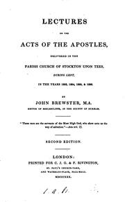 Cover of: LECTURES ON THE ACTS OF THE APOSTLES, DELIVERED IN THE PARISH CHURCH OF STOCKTON UPON TEES ... by JOHN BREESTER