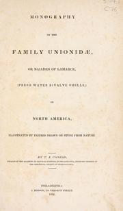Cover of: Monography of the family Unionidæ: or, Naiades of Lamarck (fresh water bivalve shells) of North America ...