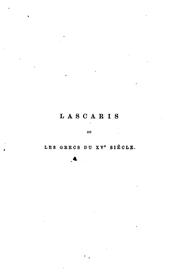 Cover of: Lascaris ou Les Grecs du xve siècle. With biogr. sketches and notes [&c.] by A. Dupuis