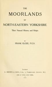 Cover of: The moorlands of north-eastern Yorkshire by Frank Elgee