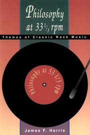 Cover of: Philosophy at 33 1/3 rpm: Themes of Classic Rock Music