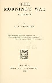 Cover of: The morning's war; a romance. by C. E. Montague