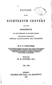 Cover of: History of the Eighteenth Century and of the Nineteenth Till the Overthrow ...