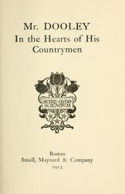 Cover of: Mr. Dooley in the hearts of his countrymen. by Finley Peter Dunne