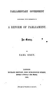 Cover of: Parliamentary Government Considered with Reference to a Reform of Parliament: An Essay by 